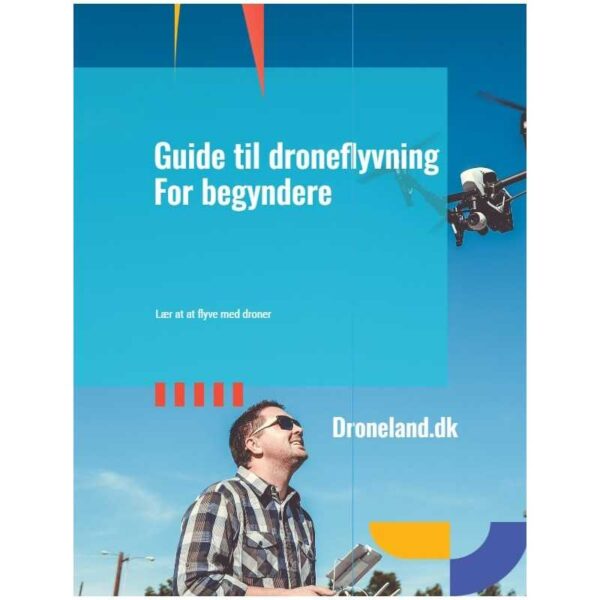 Droneguide for begyndere - Lær at flyve med drone Droneland.dk