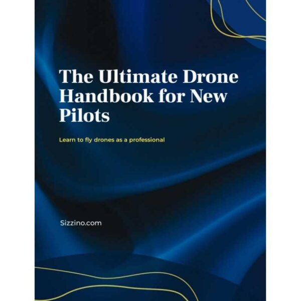 The ultimate drone handbook for new pilots